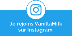 Je rejoins VanillaMilk sur Instagram